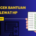 Cara Cek Bantuan BPNT Lewat HP Android Terbaru