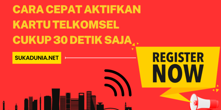 Cara Cepat Aktifkan Kartu Telkomsel Cukup 30 Detik Saja