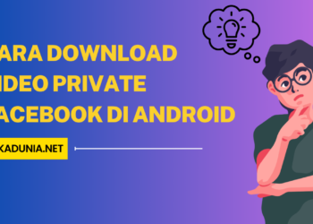 Cara Download Video Private Facebook di Android