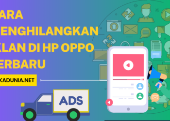 Cara Menghilangkan Iklan di HP OPPO Terbaru 2024