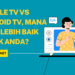 Google TV vs Android TV, Mana yang Lebih Baik untuk Anda