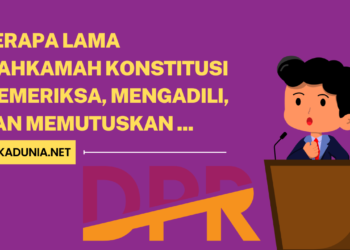 Berapa Lama Mahkamah Konstitusi Memeriksa, Mengadili, dan Memutuskan Mengenai Pendapat DPR tentang Pemberhentian Presiden danatau Wakil Presiden