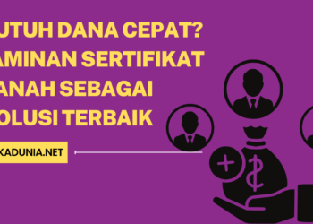 Butuh Dana Cepat Jaminan Sertifikat Tanah sebagai Solusi Terbaik