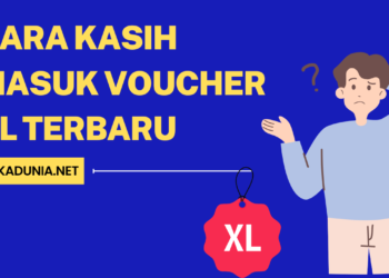 Cara Kasih Masuk Voucher XL Terbaru