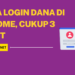 Cara Login Dana di Chrome, Cukup 3 Menit
