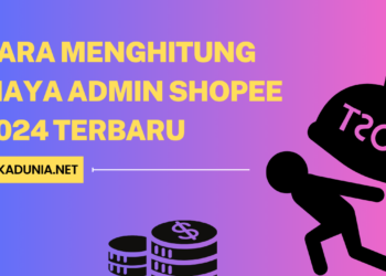Cara Menghitung Biaya Admin Shopee 2024 Terbaru
