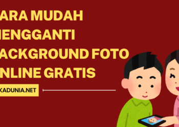 Cara Mudah Mengganti Background Foto Online Gratis