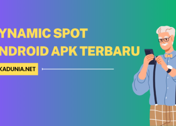 Dynamic Spot Android Apk Terbaru