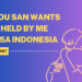 Nanjou San Wants to Be Held By Me Bahasa Indonesia