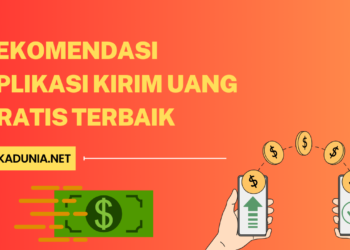 Rekomendasi Aplikasi Kirim Uang Gratis Terbaik