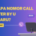 Berapa Nomor Call Center By U Terbaru