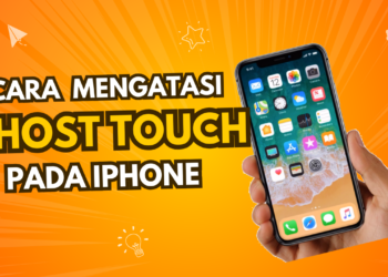 cara mengatasi ghost touch iphone