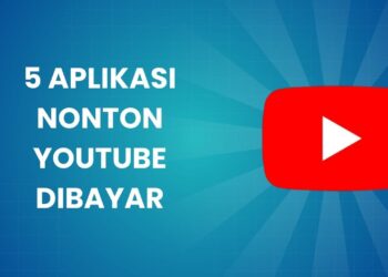 Aplikasi Nonton Youtube Dibayar