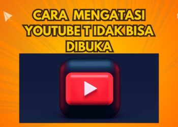 cara mengatasi youtube tidak bisa dibuka