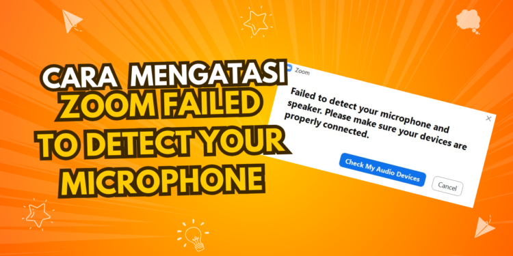 cara mengatasi zoom failed to detect your microphone